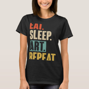 Essen Schlafen Wiederholen Retro Vintage Künstler T-Shirt
