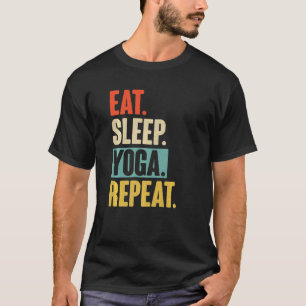 Essen Schlafen Yoga Wiederholen Retro Vintage Yoga T-Shirt