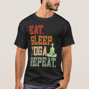 Essen Schlafen Yoga Wiederholen Spiritualität Med T-Shirt