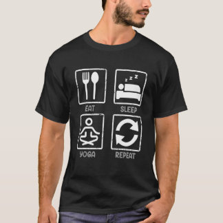 Essen Schlafen Yoga Wiederholen Yoga Meditation T-Shirt