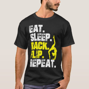 Essen Schlafen zurück Dreh Wiederholung Gymnastik T-Shirt