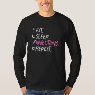 Essen schlafende Injektionen Wiederholung der Nurs T-Shirt