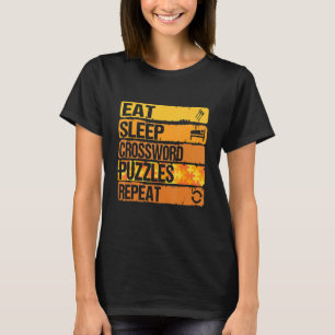 Essen Schlafsättigung Kreuzworträtsel Wiederholen T-Shirt
