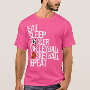 Essen Schlafsoccer Volleyball Basketball Wiederhol T-Shirt