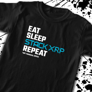 Essen Schlafstapel Funny XRP Crypto Zitat Meme T-Shirt