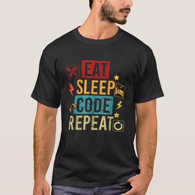 Essen Sie Code Schlafen Programmierung Informatik T-Shirt (Vorderseite)