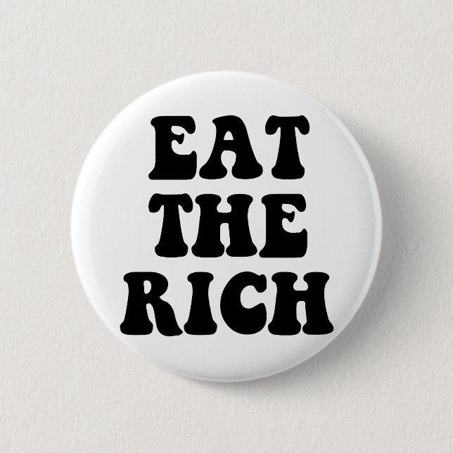 Essen Sie das reiche Occupy Wall Street Button (Vorderseite)