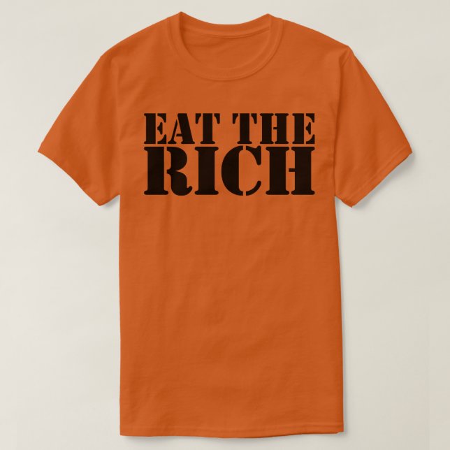 Essen Sie das reiche Schwarz 2 T-Shirt (Design vorne)