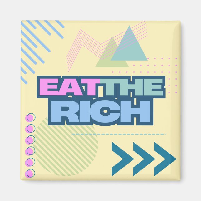 Essen Sie das Vibe Magnet der reichen 90er Jahre (Vorne)