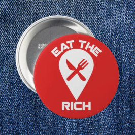 Essen Sie den Reichen - Fett Red Protest Button