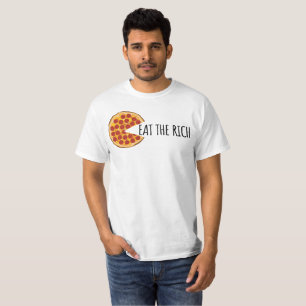 Essen Sie den Reichen - Funny Socialist Pizza T -  T-Shirt