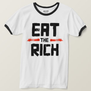 ESSEN SIE DEN REICHEN T-Shirt