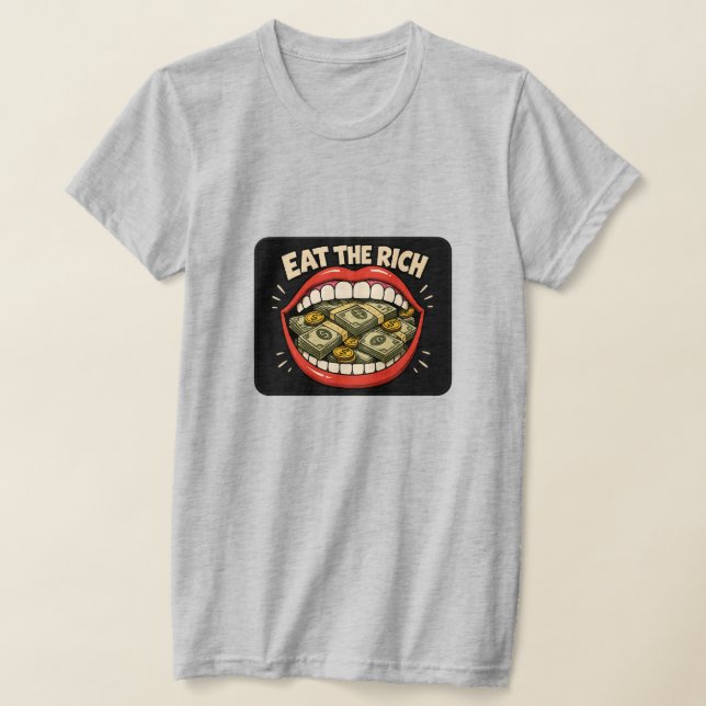 ESSEN SIE DIE REICHEN T-Shirt (Ablage )