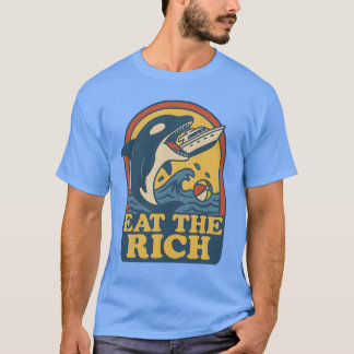 ESSEN SIE DIE REICHEN T-Shirt