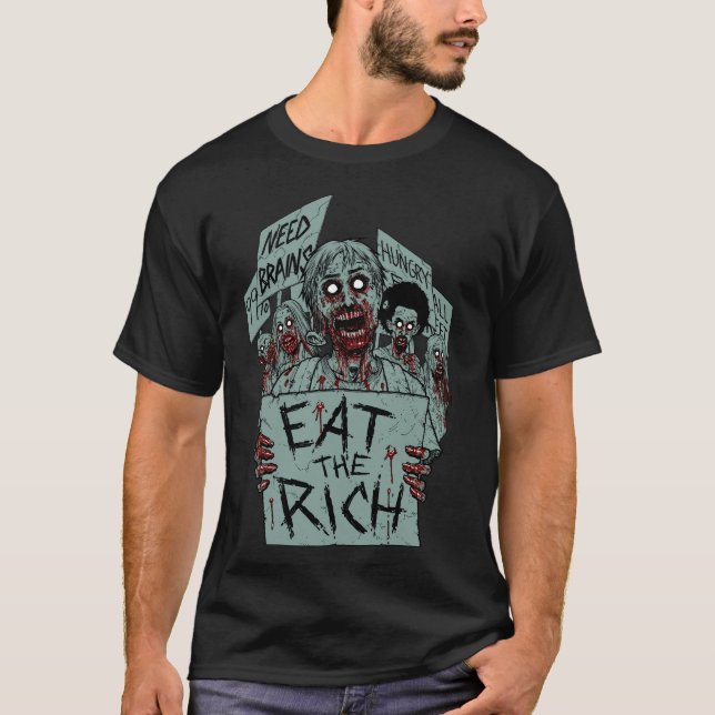 ESSEN SIE DIE REICHEN ZOMBIES T-Shirt (Vorderseite)