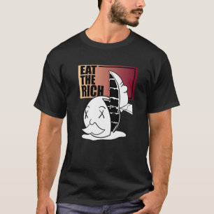 Essen Sie die reichhaltige Kuchenkapitalismus Krit T-Shirt