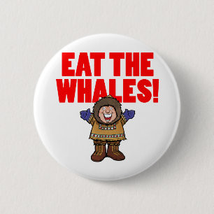 Essen Sie die Wale Button
