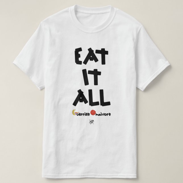 essen Sie es aller T-Shirt (Design vorne)