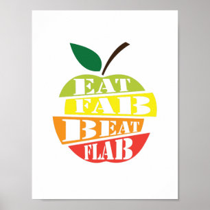 Essen Sie Fab, schlagen Sie Flache Zitat Design Poster