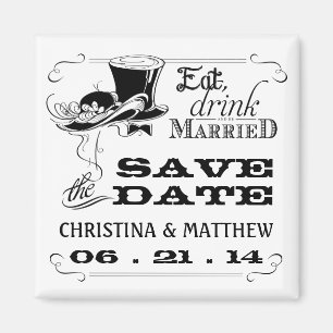 Essen Sie Getränk ist verheiratet Save the Date Magnet