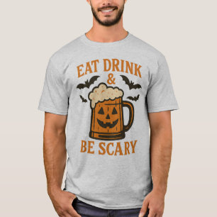 ESSEN SIE GETRÄNK UND BEÄNGSTIGEND SEIN - Funny Ha T-Shirt