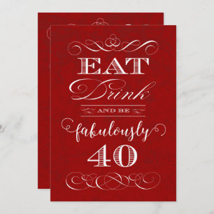 Essen Sie Getränk und seien Sie ein fabelhaft 40 Einladung