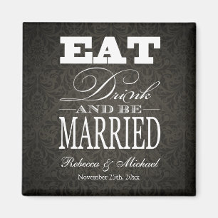Essen Sie Getränk und seien Sie - Save the Date Magnet