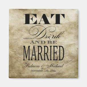 Essen Sie Getränk und seien Sie - Save the Date Magnet