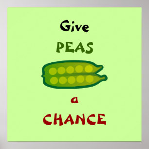 Essen Sie Ihre Veggies geben PEAS ein CHANCE Squar Poster