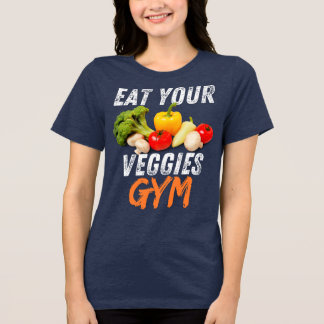 Essen Sie Ihre Veggies Vegan Funny Motivation Zita Tri-Blend Shirt