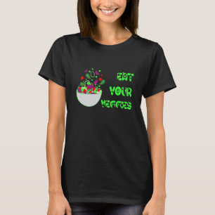 Essen Sie Ihre Veggies Vegan vegetarisch gesund es T-Shirt