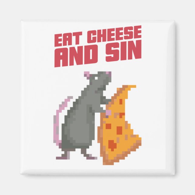 Essen Sie Käse und Sin Magnet (Vorne)