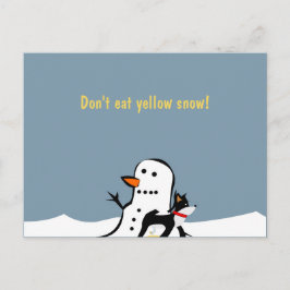 Essen Sie keinen gelben Schnee Postkarte