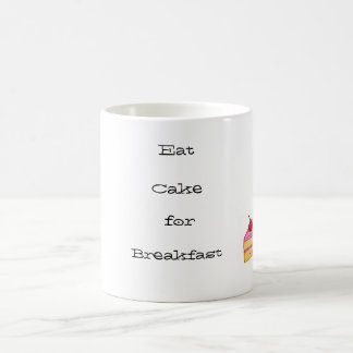 Essen Sie KUCHEN zum Frühstück Tasse