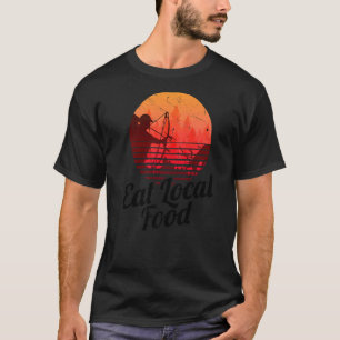 Essen Sie lokale Lebensmittel Bowhun Retro Jäger 8 T-Shirt