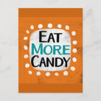 Essen Sie mehr Bonbons Postkarte