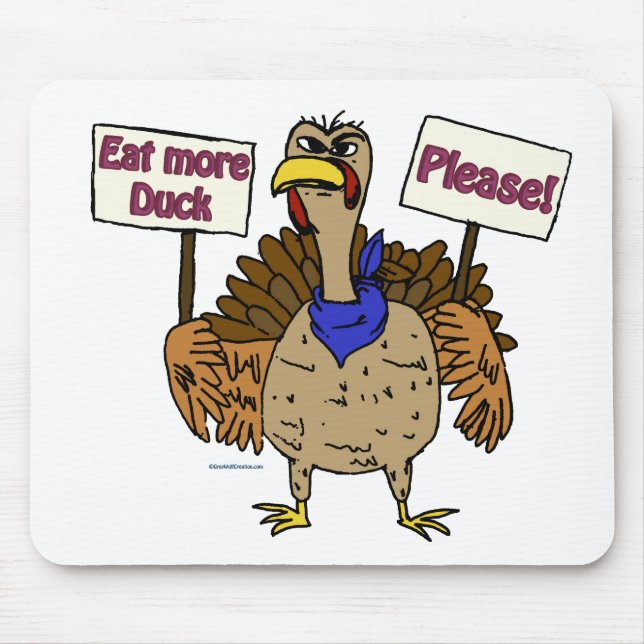 Essen Sie mehr Ente - sprechen Sie mit der Türkei Mousepad (Vorne)