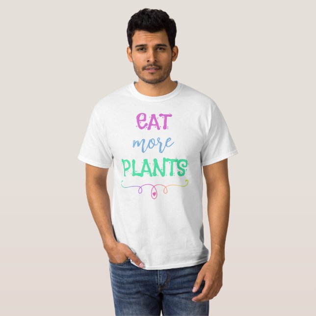 Essen Sie mehr Pflanze T - Shirt (Vorne ganz)