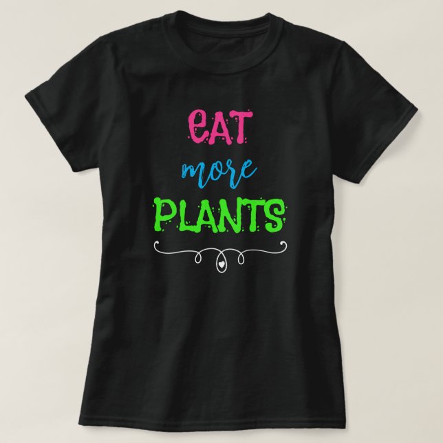Essen Sie mehr Pflanze T - Shirt von Frauen (Design vorne)