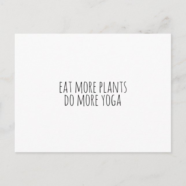 Essen Sie mehr Pflanze tun mehr Yoga-vegan-vegetar Postkarte (Vorderseite)