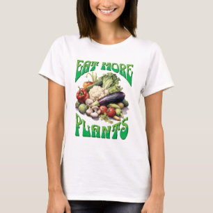 Essen Sie mehr Pflanze Vegetarier T-Shirt