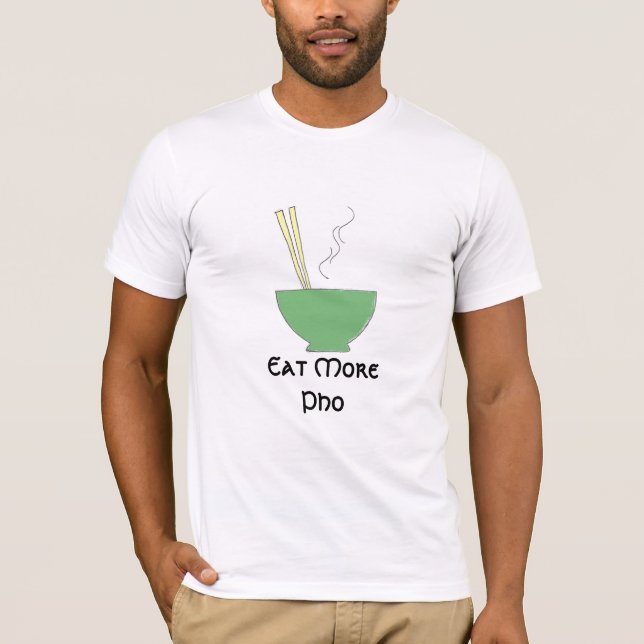 Essen Sie mehr Pho, Ramen, Udon, Nudeln… Shirts (Vorderseite)