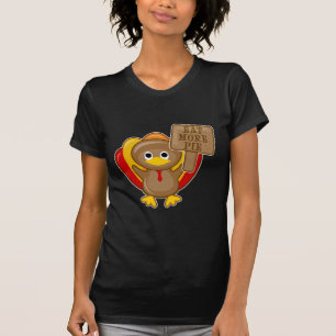 Essen Sie mehr Torte die Türkei T-Shirt