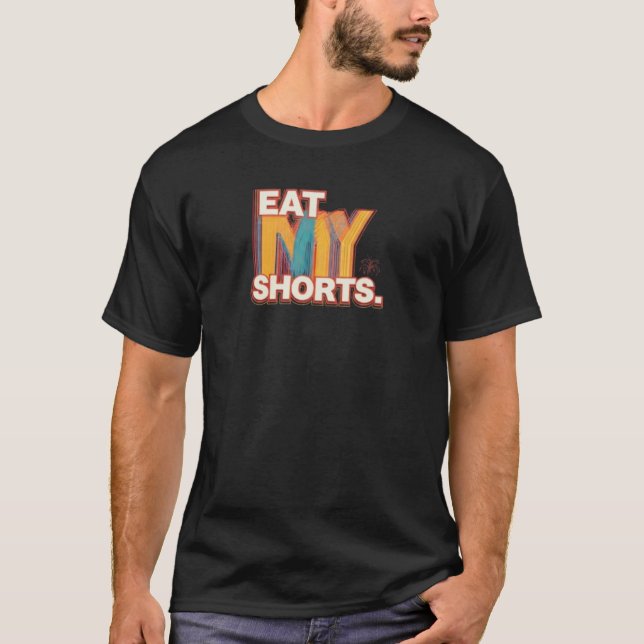 Essen Sie meine Shorts T-Shirt (Vorderseite)