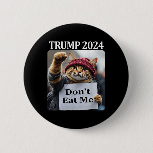 Essen Sie mir keine Katzen für Trump 2024 1 Button