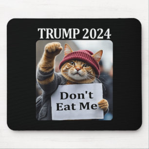 Essen Sie mir keine Katzen für Trump 2024 1 Mousepad