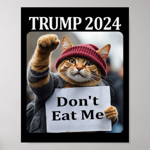 Essen Sie mir keine Katzen für Trump 2024 1 Poster
