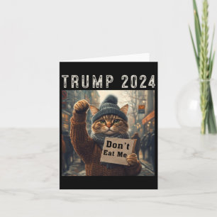 Essen Sie mir keine Katzen für Trump 2024 Karte