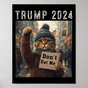 Essen Sie mir keine Katzen für Trump 2024 Poster