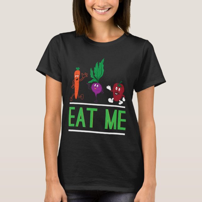 Essen Sie mir Vegetarier Vegan T-Shirt (Vorderseite)